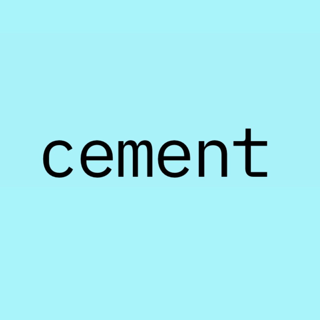A sky blue square with the word cement written across it in black lower-case letters